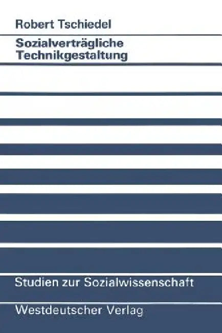 Buy Sozialverträgliche Technikgestaltung (English, Robert Tschiedel) Online at Best Price - BookBajar
