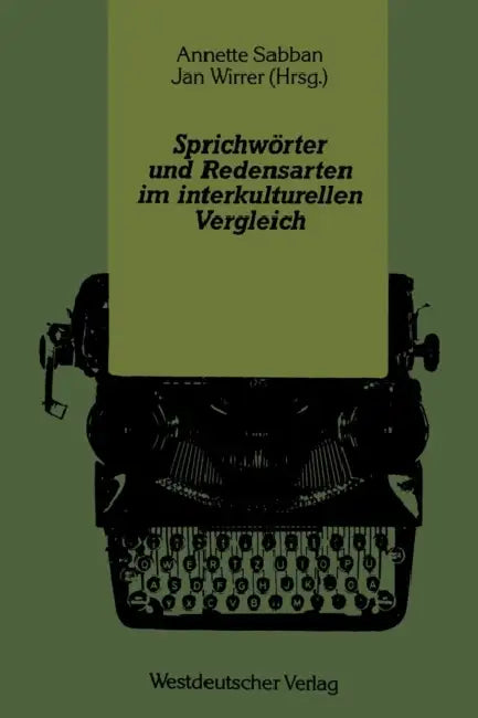 Buy Sprichwörter Und Redensarten Im Interkulturellen Vergleich (English, Annette Sabban | Jan Wirrer) Online at Best Price - BookBajar