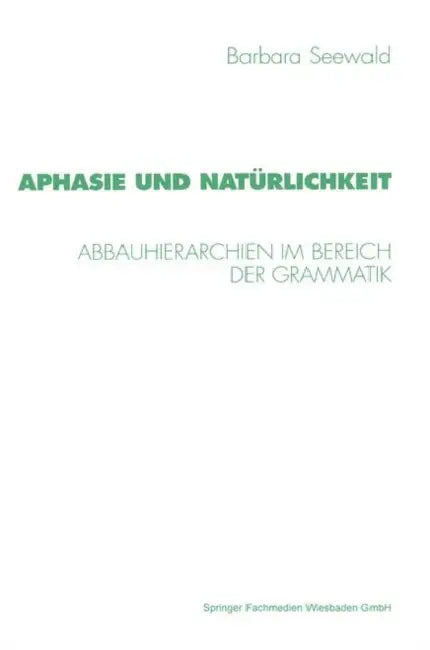 Aphasie Und Natürlichkeit (English, Barbara Seewald) - Image 1 - BookBajar