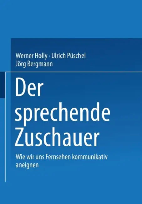 Der Sprechende Zuschauer (English, Werner Holly | Ulrich Püschel | Jörg Bergmann) - Image 1 - BookBajar