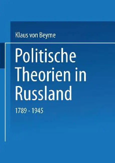 Buy Politische Theorien in Russland (English, Klaus Von Beyme) Online at Best Price - BookBajar