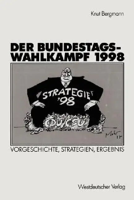 Der Bundestagswahlkampf 1998 (English, Knut Bergmann) - Image 1 - BookBajar