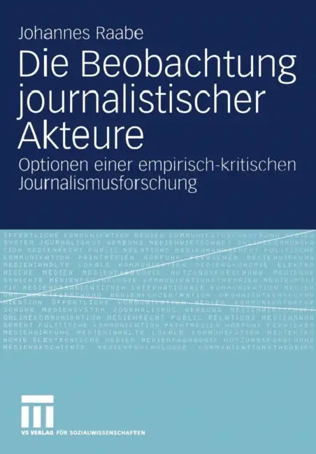 Die Beobachtung Journalistischer Akteure (English, Johannes Raabe) - Image 1 - BookBajar
