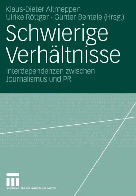 Buy Schwierige Verhältnisse (English, Klaus-Dieter Altmeppen | Ulrike Röttger | Günter Bentele) Online at Best Price - BookBajar