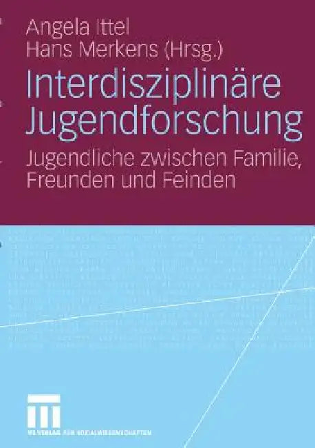 Buy Interdisziplinäre Jugendforschung (English, Angela Ittel | Hans Merkens) Online at Best Price - BookBajar