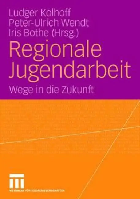 Regionale Jugendarbeit (English, Ludger Kolhoff | Peter-Ulrich Wendt | Iris Bothe) - Image 1 - BookBajar