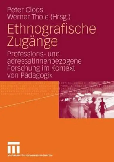 Ethnografische Zugänge (English, Peter Cloos | Werner Thole) - Image 1 - BookBajar