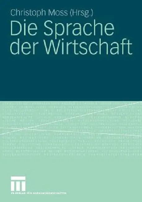 Die Sprache Der Wirtschaft (English, Christoph Moss) - Image 1 - BookBajar