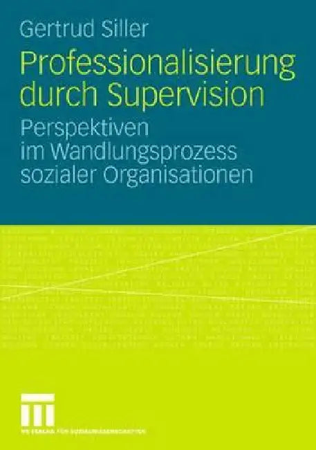 Buy Professionalisierung Durch Supervision (English, Gertrud Siller) Online at Best Price - BookBajar