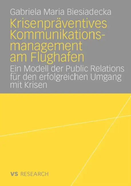 Buy Krisenpräventives Kommunikationsmanagement Am Flughafen (English, Gabriela Maria Biesiadecka) Online at Best Price - BookBajar