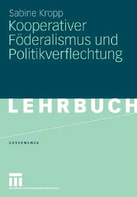 Buy Kooperativer Föderalismus Und Politikverflechtung (English, Sabine Kropp) Online at Best Price - BookBajar
