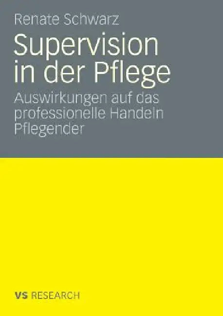 Buy Supervision Und Professionelles Handeln Pflegender (English, Renate Schwarz) Online at Best Price - BookBajar