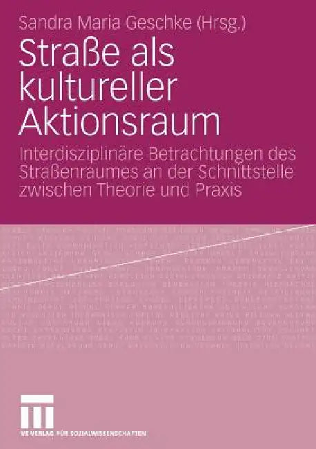 Buy Straße ALS Kultureller Aktionsraum (English, Sandra Maria Geschke) Online at Best Price - BookBajar