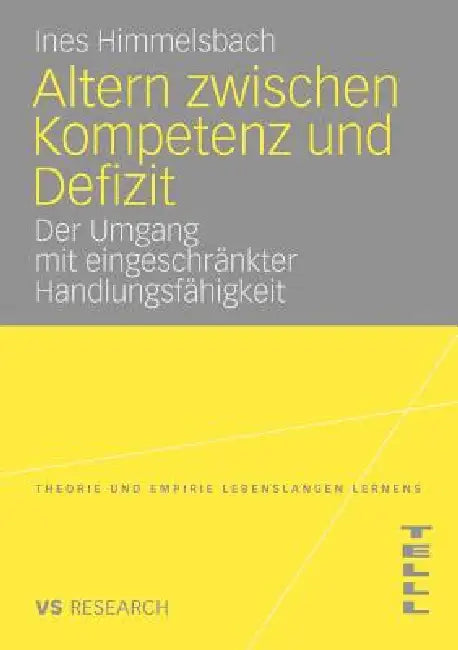 Altern Zwischen Kompetenz Und Defizit (English, Ines Himmelsbach) - Image 1 - BookBajar