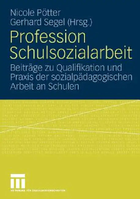 Buy Profession Schulsozialarbeit (English, Nicole Pötter | Gerhard Segel) Online at Best Price - BookBajar