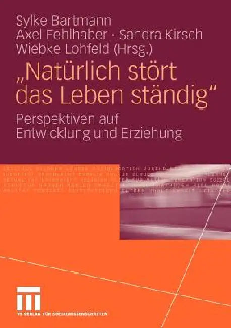 Buy Natürlich Stört Das Leben Ständig (English, Sylke Bartmann | Axel Fehlhaber | Sandra Kirsch) Online at Best Price - BookBajar