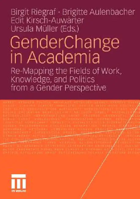 Buy Gender Change in Academia (English, Birgit Riegraf | Brigitte Aulenbacher | Edit Kirsch-Auwärter) Online at Best Price - BookBajar