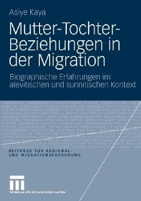 Buy Mutter-Tochter-Beziehungen in Der Migration (English, Asiye Kaya) Online at Best Price - BookBajar