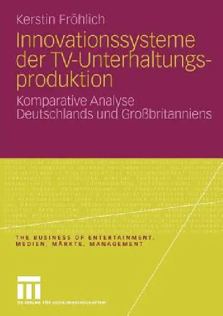 Buy Innovationssysteme Der Tv-Unterhaltungsproduktion (English, Kerstin Fröhlich) Online at Best Price - BookBajar