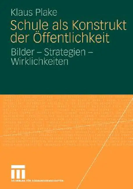 Buy Schule ALS Konstrukt Der Öffentlichkeit (English, Klaus Plake) Online at Best Price - BookBajar