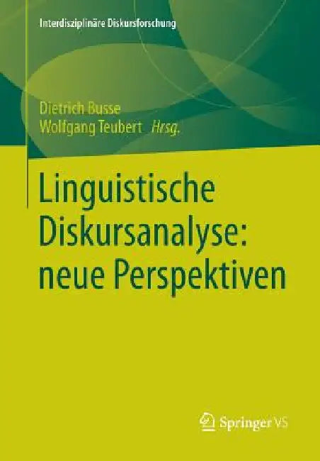 Buy Linguistische Diskursanalyse (English, Dietrich Busse | Wolfgang Teubert) Online at Best Price - BookBajar