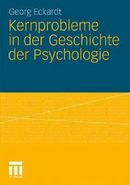 Buy Kernprobleme in Der Geschichte Der Psychologie (English, Georg Eckardt) Online at Best Price - BookBajar