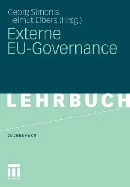 Buy Externe Eu-Governance (English, Georg Simonis | Helmut Elbers) Online at Best Price - BookBajar