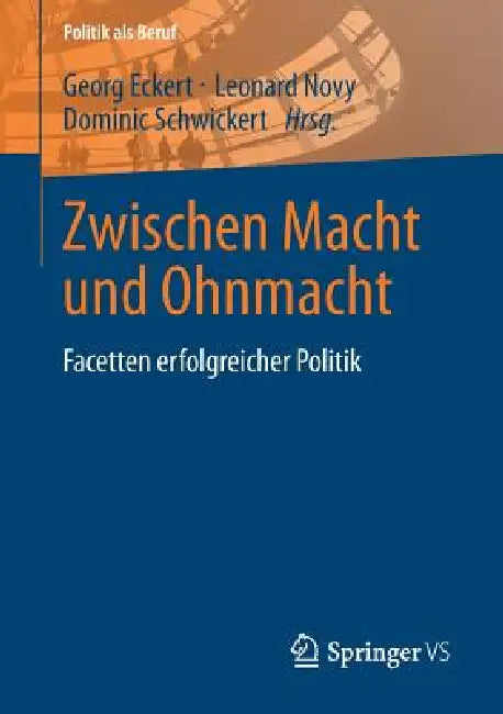 Buy Zwischen Macht Und Ohnmacht (English, Georg Eckert | Leonard Novy | Dominic Schwickert) Online at Best Price - BookBajar