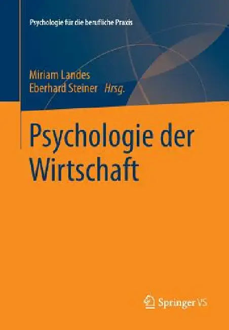 Buy Psychologie Der Wirtschaft (English, Miriam Landes | Eberhard Steiner) Online at Best Price - BookBajar