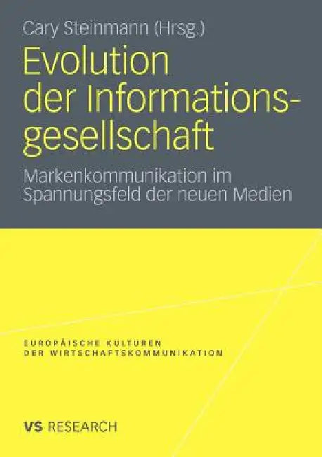 Buy Evolution Der Informationsgesellschaft (English, Cary Steinmann) Online at Best Price - BookBajar