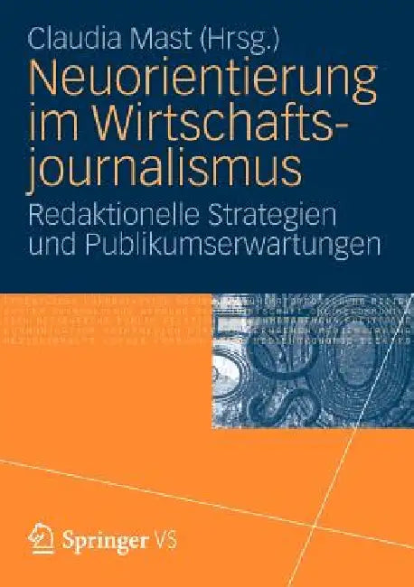 Buy Neuorientierung Im Wirtschaftjournalismus (English, Claudia Mast) Online at Best Price - BookBajar