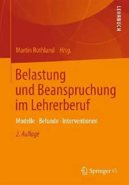 Buy Belastung Und Beanspruchung Im Lehrerberuf (English, Martin Rothland) Online at Best Price - BookBajar