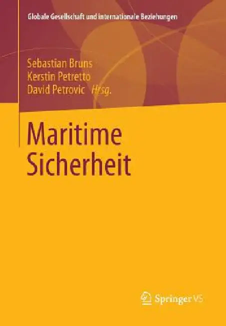 Buy Maritime Sicherheit (English, Sebastian Bruns | Kerstin Petretto | David Petrovic) Online at Best Price - BookBajar