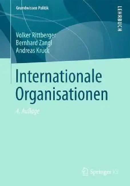 Buy Internationale Organisationen (English, Volker Rittberger | Bernhard Zangl | Andreas Kruck) Online at Best Price - BookBajar