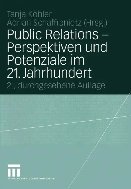 Buy Public Relations -- Perspektiven Und Potenziale Im 21. Jahrhundert (English, Tanja Köhler | Adrian Schaffranietz) Online at Best Price - BookBajar