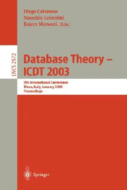 Buy Database Theory - Icdt 2003 (English, Diego Calvanese | Maurizio Lenzerini | Rajeev Motwani) Online at Best Price - BookBajar