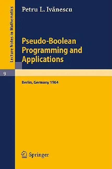 Pseudo-Boolean Programming and Applications (English, P. L. Ivanescu) - Image 1 - BookBajar