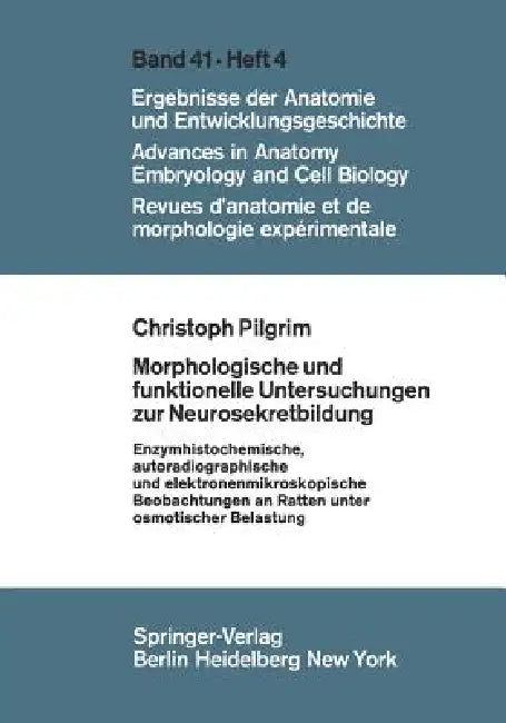 Buy Morphologische Und Funktionelle Untersuchungen Zur Neurosekretbildung (English, C. Pilgrim) Online at Best Price - BookBajar