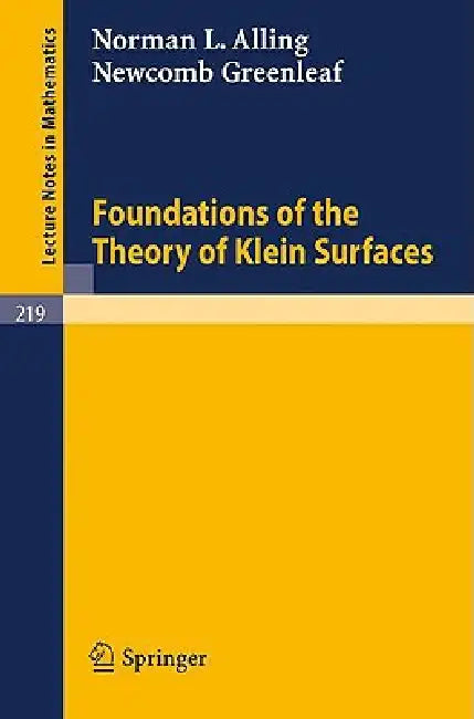Buy Foundations of the Theory of Klein Surfaces (English, Norman L. Alling | Newcomb Greenleaf) Online at Best Price - BookBajar