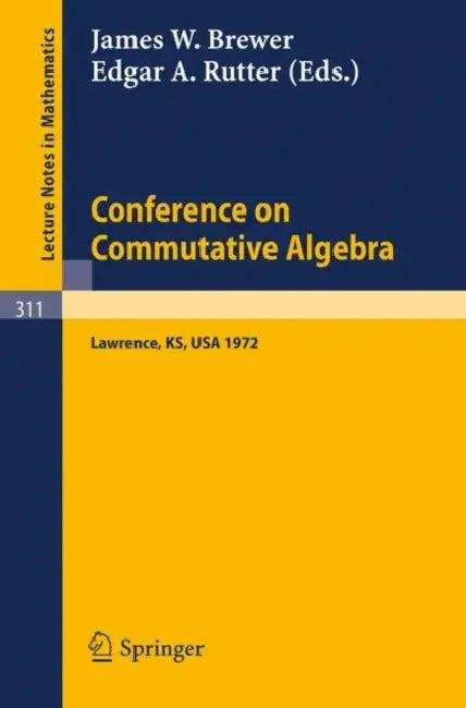 Buy Conference on Commutative Algebra (English, James W. Brewer | Edgar A. Rutter) Online at Best Price - BookBajar