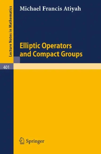 Buy Elliptic Operators and Compact Groups (English, M. F. Atiyah) Online at Best Price - BookBajar