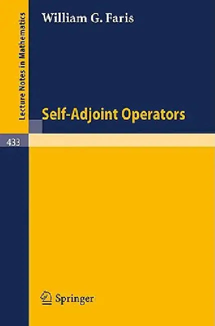 Buy Self-Adjoint Operators (English, W. G. Faris) Online at Best Price - BookBajar