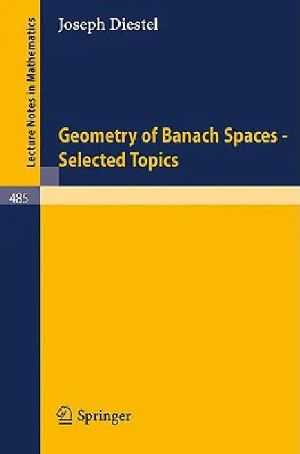 Buy Geometry of Banach Spaces - Selected Topics (English, J. Diestel) Online at Best Price - BookBajar