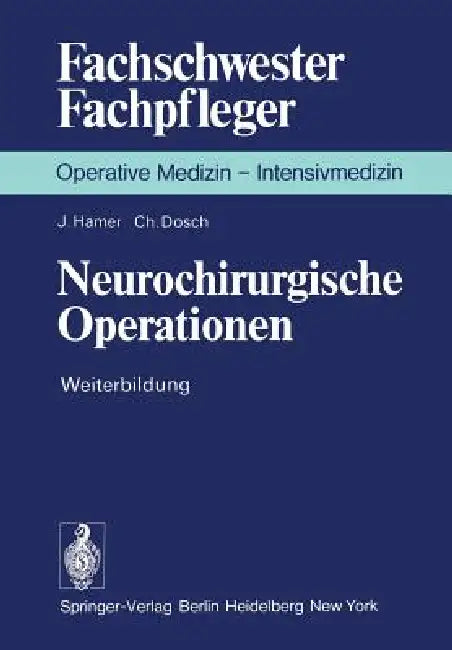 Buy Neurochirurgische Operationen (English, J. Hamer | K. Junghanns | C. Dosch) Online at Best Price - BookBajar