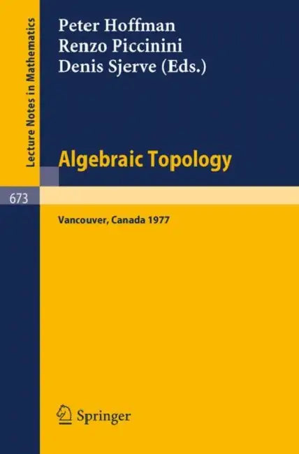 Buy Algebraic Topology (English, P. Hoffman | R. Piccinini | D. Sjerve) Online at Best Price - BookBajar