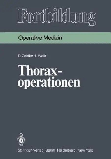 Buy Thoraxoperationen (English, D. Zeidler | K. Junghanns | L. Weik) Online at Best Price - BookBajar