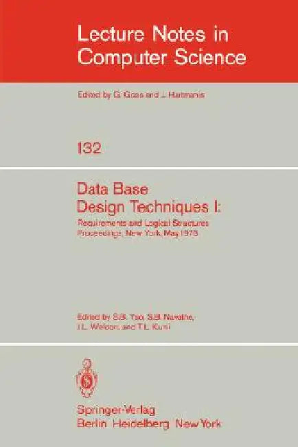 Buy Data Base Design Techniques I (English, S. B. Yao | S. B. Navathe | J. L. Weldon) Online at Best Price - BookBajar