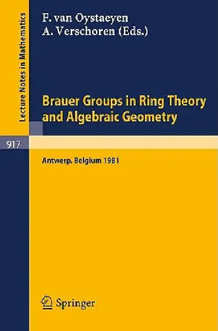Buy Brauer Groups in Ring Theory and Algebraic Geometry (English, F. Van Oystaeyen | A. Verschoren) Online at Best Price - BookBajar
