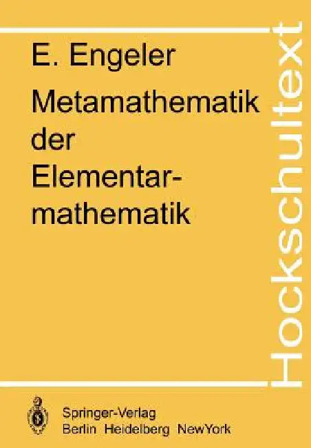 Buy Metamathematik Der Elementarmathematik (English, E. Engeler) Online at Best Price - BookBajar