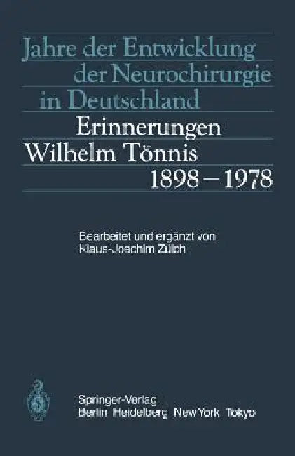 Buy Jahre Der Entwicklung Der Neurochirurgie in Deutschland (English, K. -J Zülch | K. -J Zülch) Online at Best Price - BookBajar